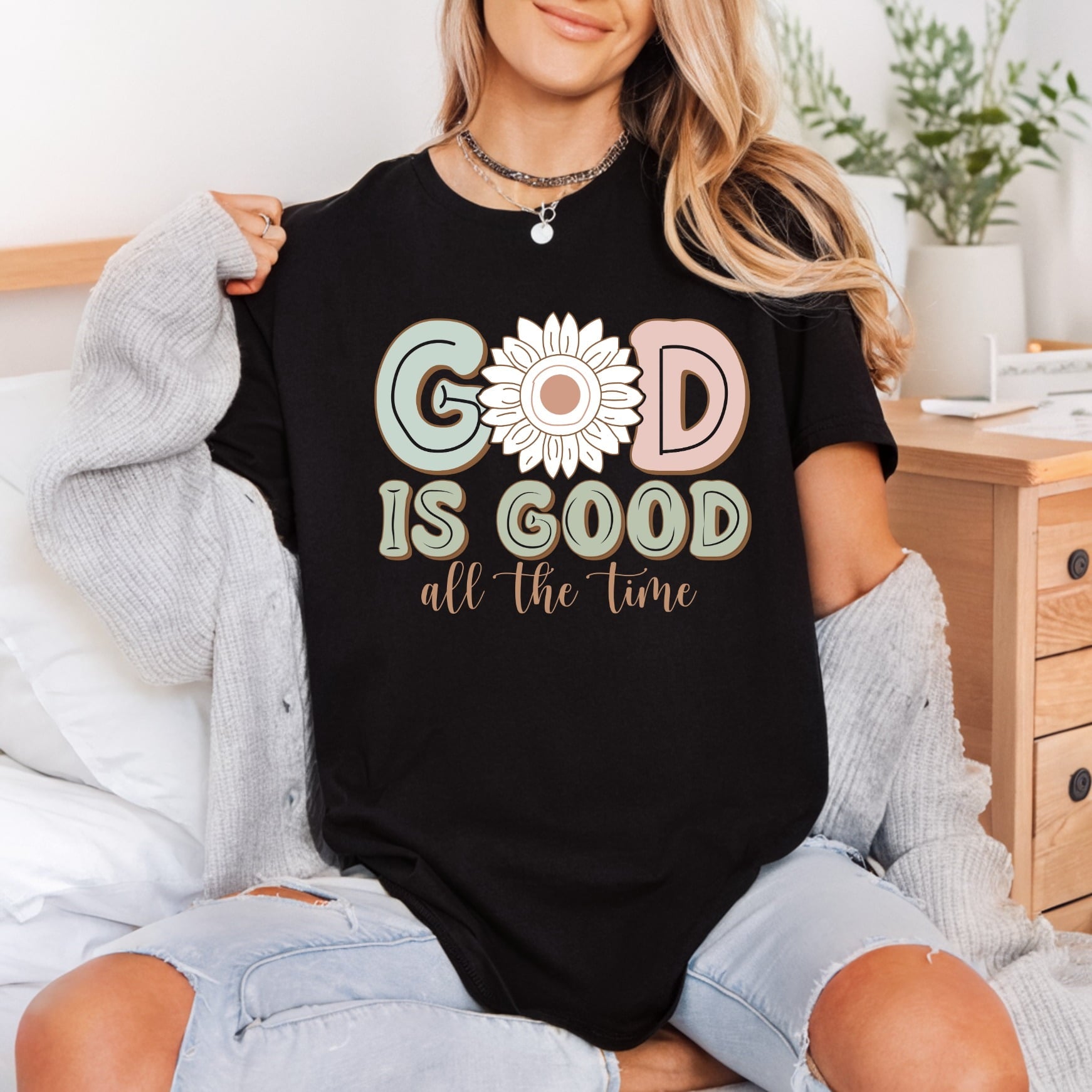 God Good All Time Christian Faith Ready to Press DTF Transfer for Dtf