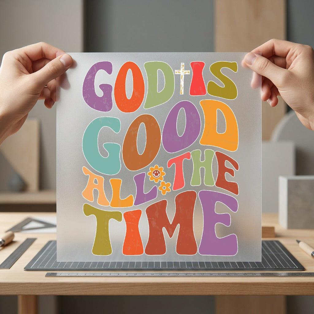 God Good All Time Christian Faith Ready to Press DTF Transfer for Dtf