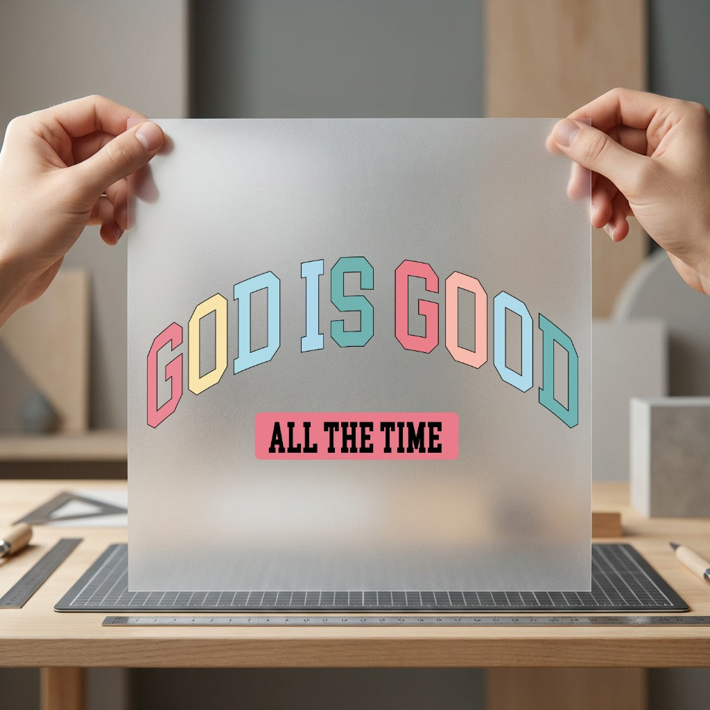 God Good All Time Christian Faith Ready to Press DTF Transfer for Dtf