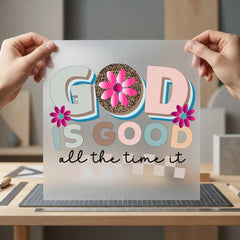 God Good All Time Christian Faith Ready to Press DTF Transfer for Dtf