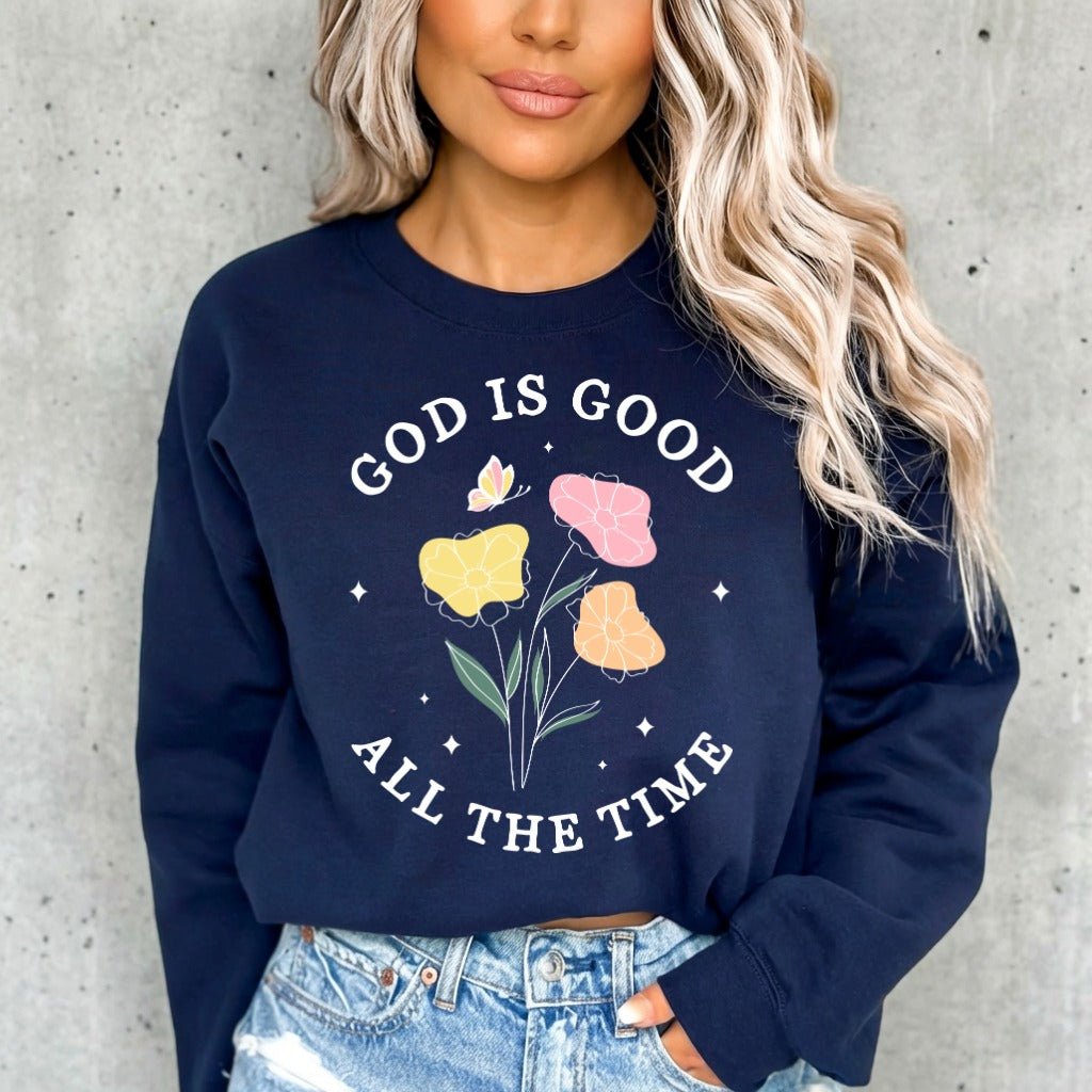 God Is Good | Floral Faith Statement Sweatshirt - Luckets.com