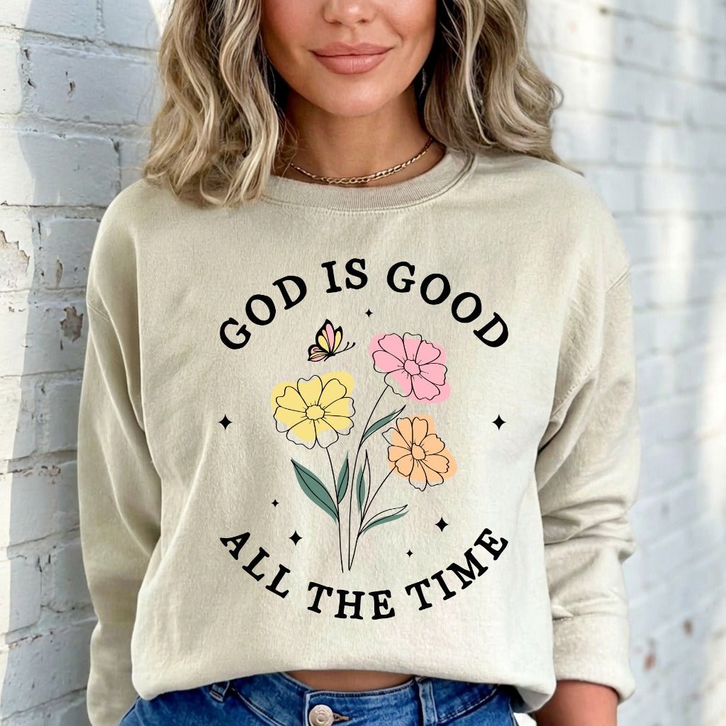 God Is Good | Floral Faith Statement Sweatshirt - Luckets.com