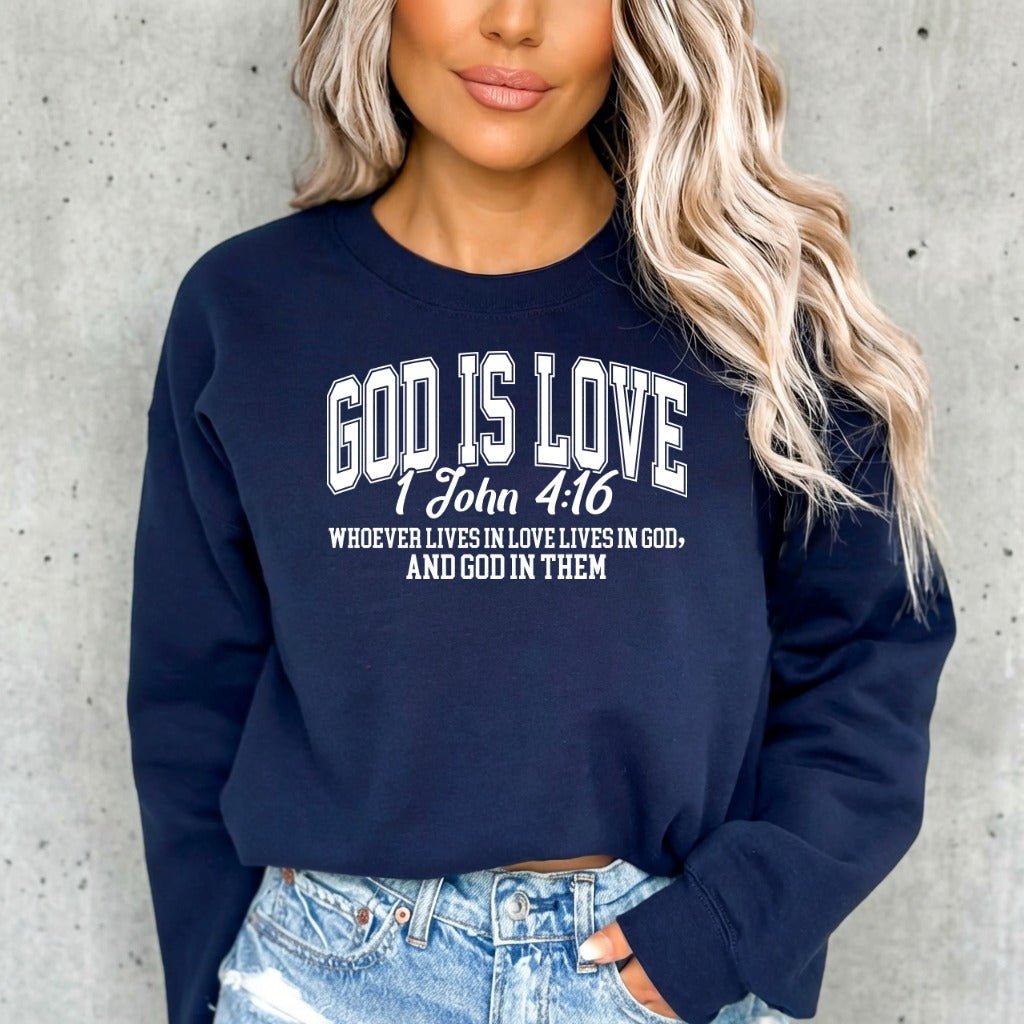 God Is Love 1 John 4:16 | Scripture & Grace Sweatshirt - Luckets.com