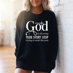 God Is Still Writing | Faith Story Sweatshirt - Luckets.com