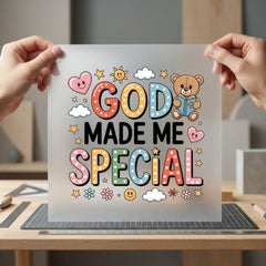 God Made Special Kids Christian Faith Ready to Press DTF Transfer for Dtf