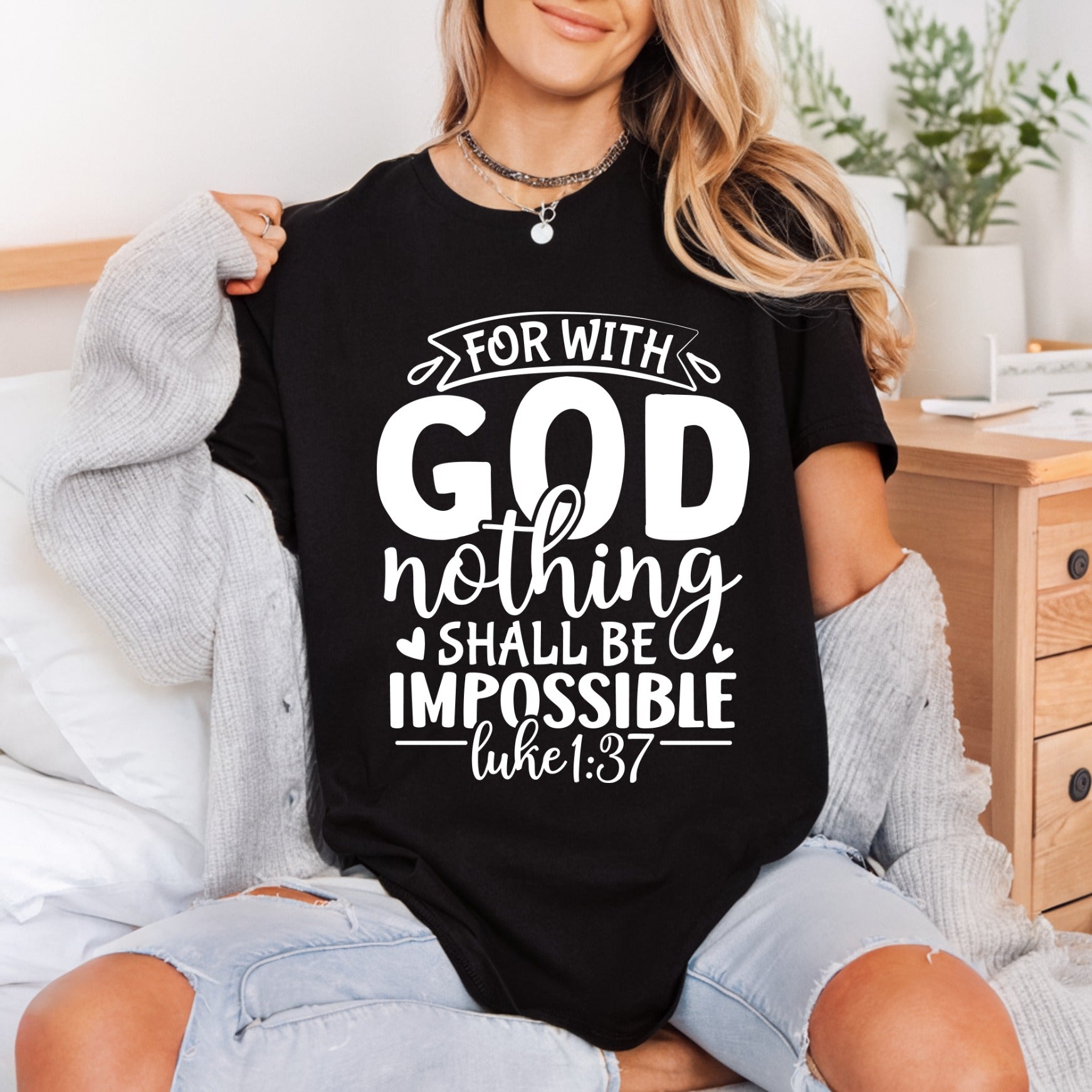 God Nothing Shall Impossible Christian Faith Ready to Press DTF Transfer for Dtf