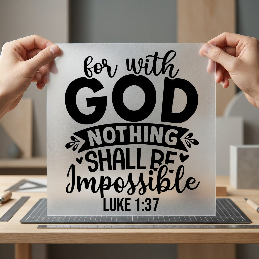 God Nothing Shall Impossible Christian Faith Ready to Press DTF Transfer for Dtf