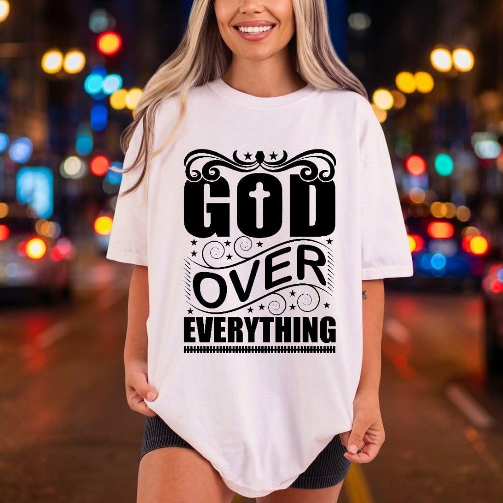 God Over Everything Faith-inspired Christian Faith Ready to Press DTF Transfer for Dtf