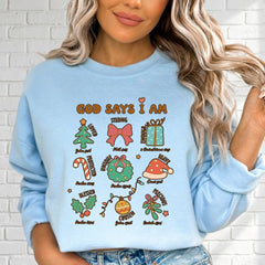 God Says I Am | Christmas Identity Sweatshirt - Luckets.com
