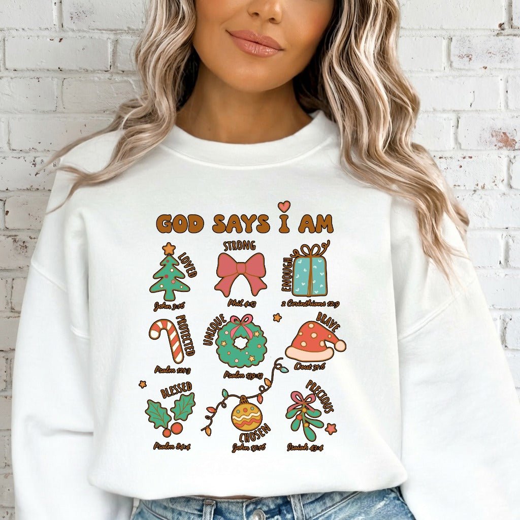 God Says I Am | Christmas Identity Sweatshirt - Luckets.com