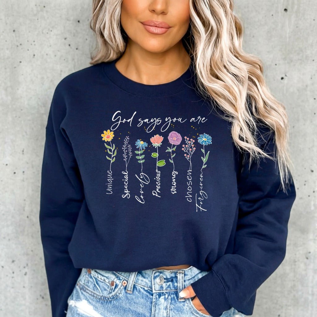 God Says You Are | Identity in Christ Sweatshirt - Luckets.com