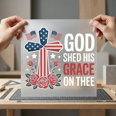 God Shed His Grace Christian Faith Ready to Press DTF Transfer for Dtf