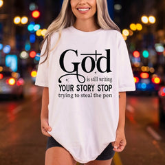God Still Writing Quote Christian Faith Ready to Press DTF Transfer for Dtf