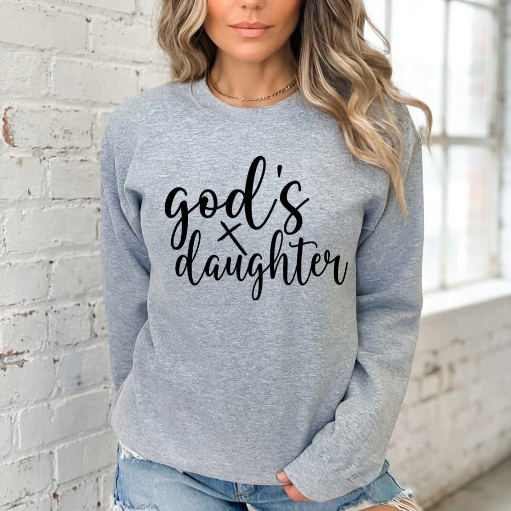 God's Daughter | Identity & Grace Sweatshirt - Luckets.com