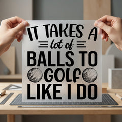 Golf Balls Funny Slogan Dad Funny Ready to Press DTF Transfer for Dtf
