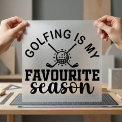 Golfing Favourite Season Sports Dad Ready to Press DTF Transfer for Dtf