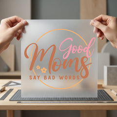 Good Moms Say Bad Mom Mama Ready to Press DTF Transfer for Dtf