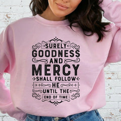 Goodness & Mercy | Psalms Scripture Sweatshirt - Luckets.com