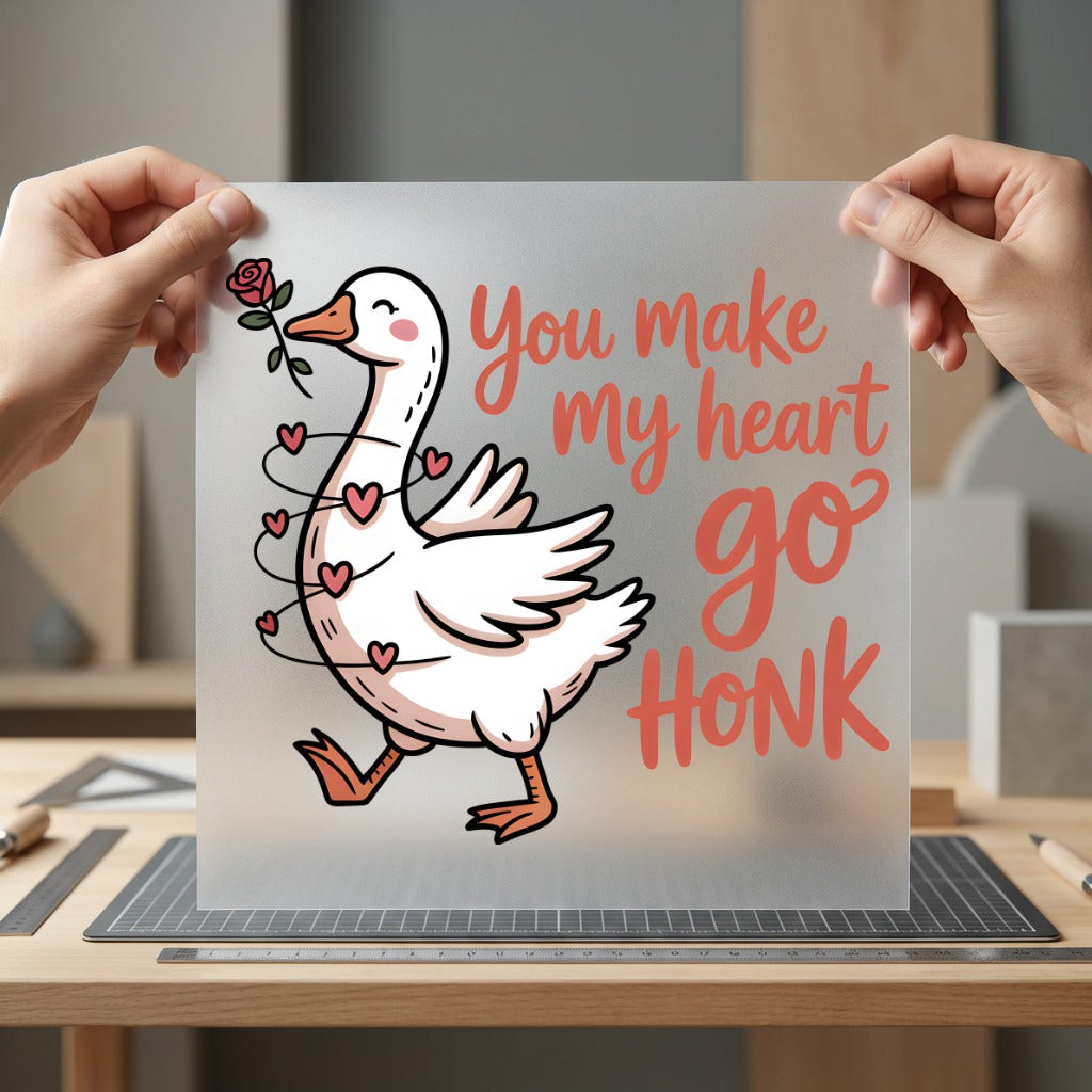 Goose You Make Heart Valentine Funny Ready to Press DTF Transfer for Dtf