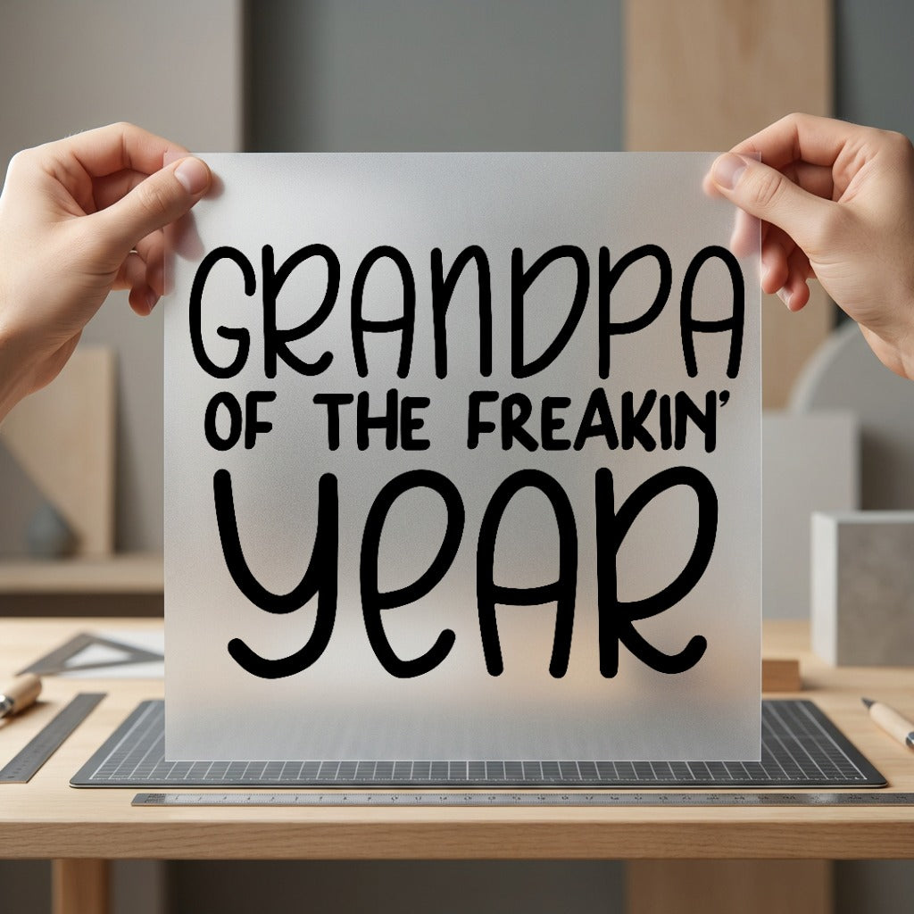 Grandpa Freakin Year Humorous Grandpa Funny Ready to Press DTF Transfer for Dtf