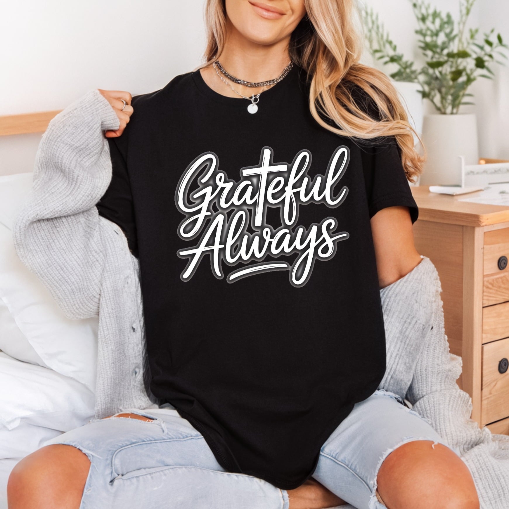 Grateful Always Script Trendy Faith Aesthetic Ready to Press DTF Transfer for Dtf