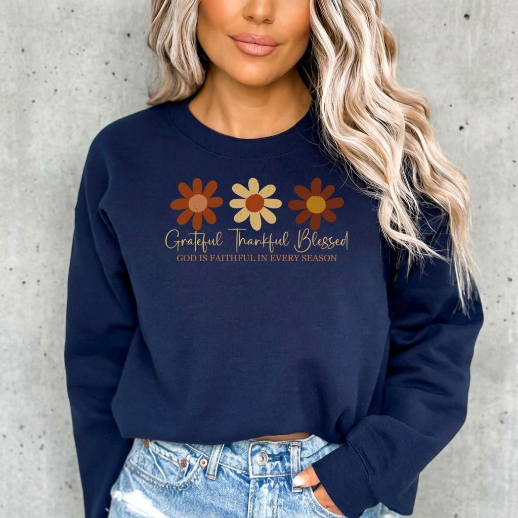 Grateful Thankful Blessed | Faithful Seasons Sweatshirt - Luckets.com