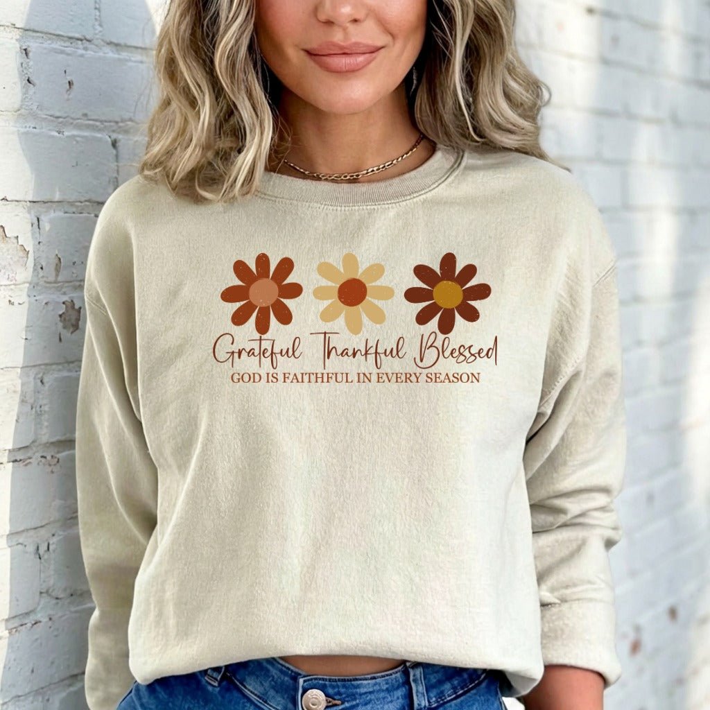 Grateful Thankful Blessed | Faithful Seasons Sweatshirt - Luckets.com