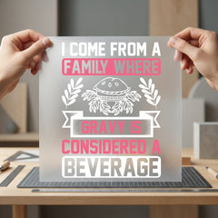 Gravy Beverage Humorous Foodie Thanksgiving Funny Ready to Press DTF Transfer for Dtf