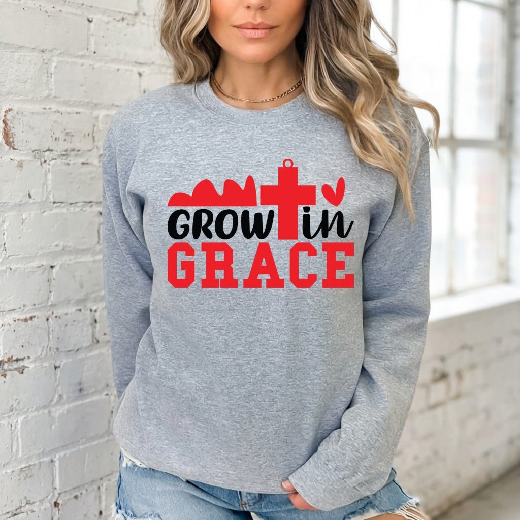 Grow In Grace | Spiritual Growth & Faith Sweatshirt - Luckets.com
