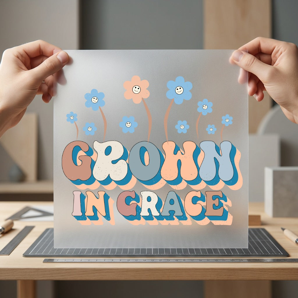 Grown Grace Retro Flowers Christian Faith Ready to Press DTF Transfer for Dtf