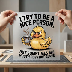 Grumpy Duck Coffee Sarcastic Funny Sarcastic Ready to Press DTF Transfer for Dtf