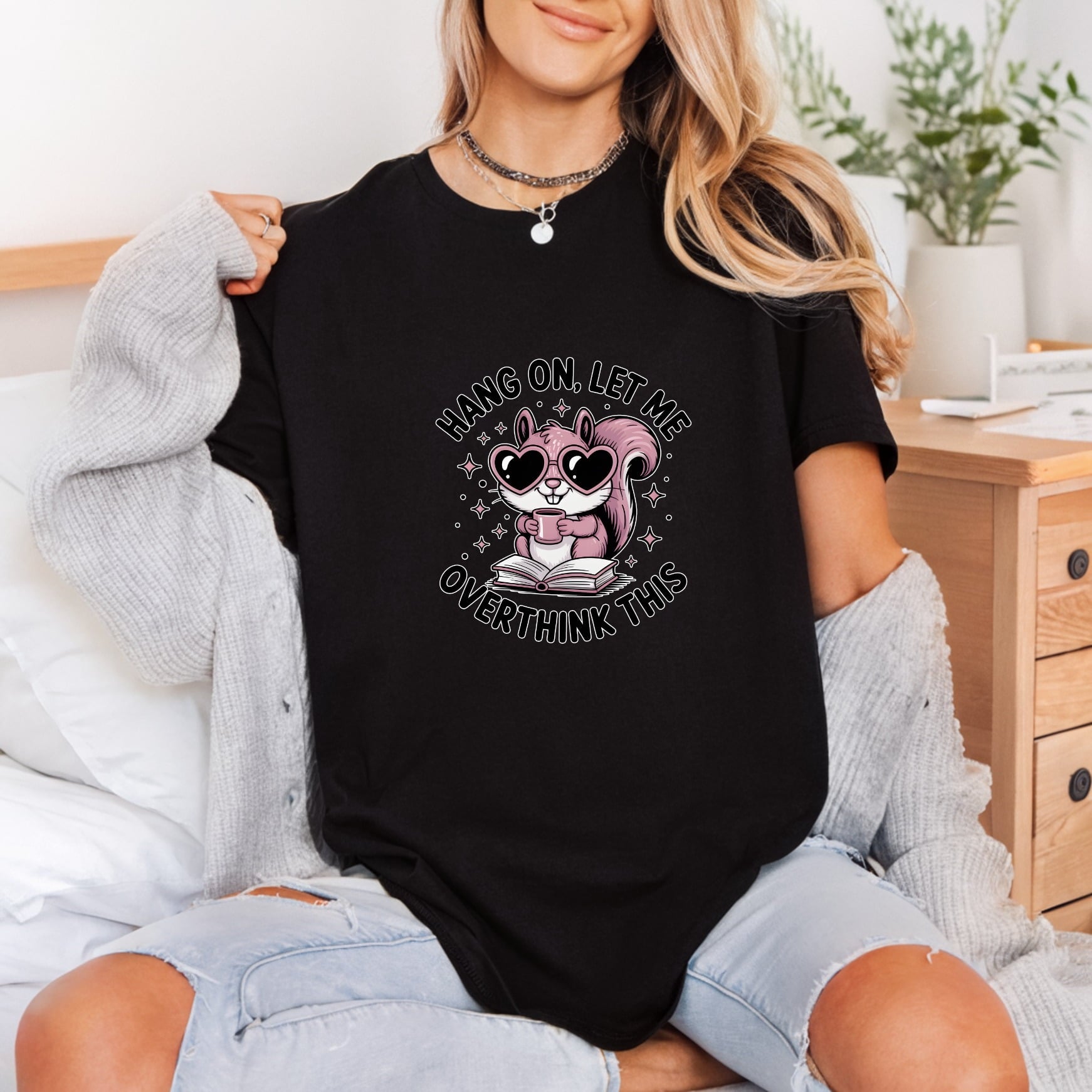 Hang Let Overthink Squirrel Funny Sarcastic Ready to Press DTF Transfer for Dtf
