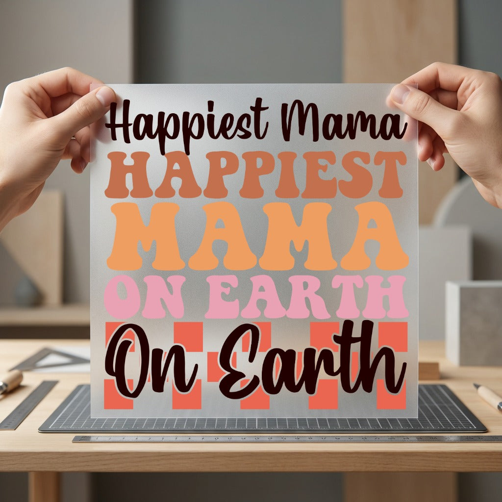 Happiest Mama Earth Retro Mom Mama Ready to Press DTF Transfer for Dtf