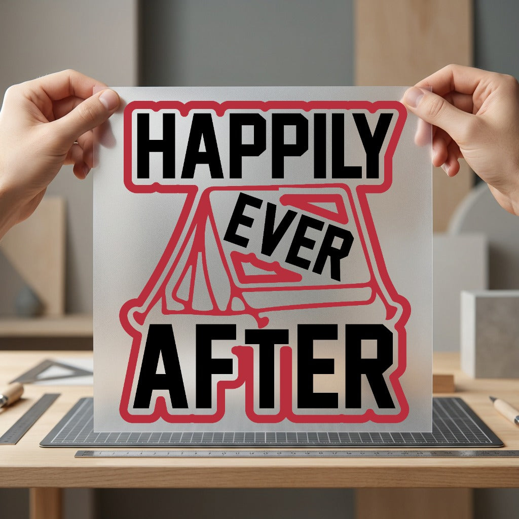 Happily Ever After Camping Aesthetic Camping Ready to Press DTF Transfer for Dtf
