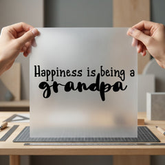 Happiness Grandpa Sentiment Diy Grandpa Ready to Press DTF Transfer for Dtf
