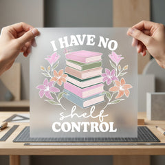 Have Shelf Control Book Vintage Retro Ready to Press DTF Transfer for Dtf