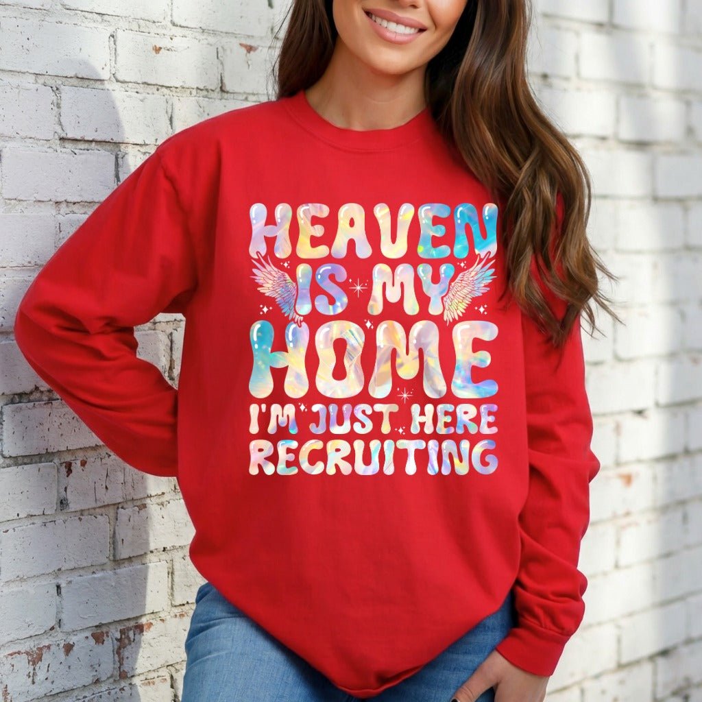 Heaven Is My Home | Evangelism & Faith Sweatshirt - Luckets.com