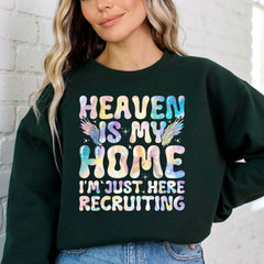 Heaven Is My Home | Evangelism & Faith Sweatshirt - Luckets.com