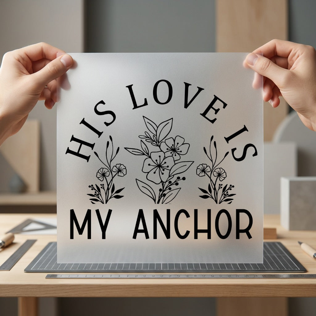 His Love Anchor Floral Christian Faith Ready to Press DTF Transfer for Dtf