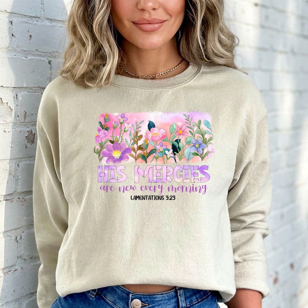 His Mercies New | Morning Blooms & Grace Sweatshirt - Luckets.com