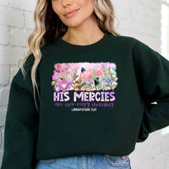 His Mercies New | Morning Blooms & Grace Sweatshirt - Luckets.com