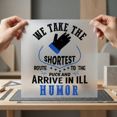 Hockey Ill Humor Quote Winter Dad Ready to Press DTF Transfer for Dtf