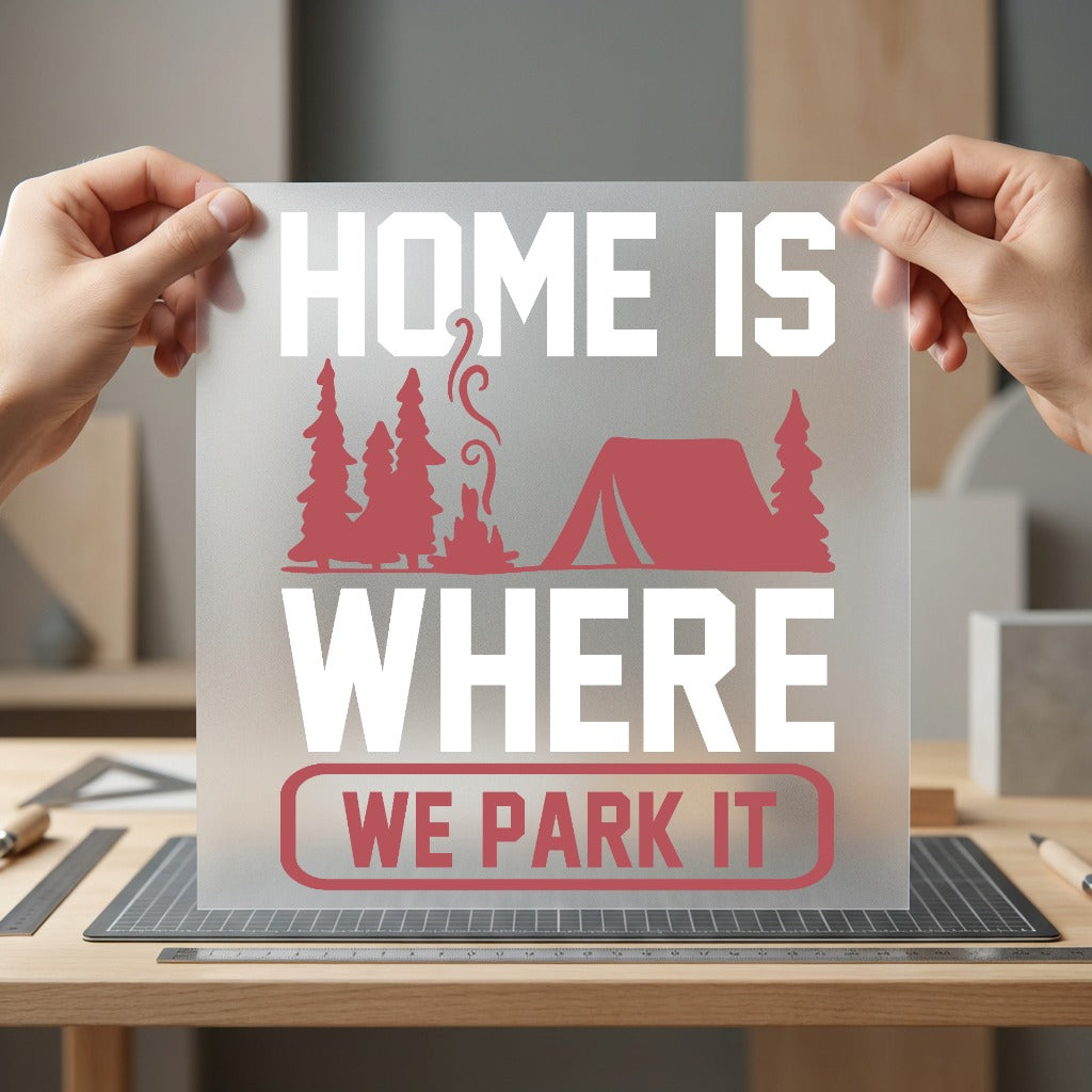 Home Where Park Camper Camping Ready to Press DTF Transfer for Dtf