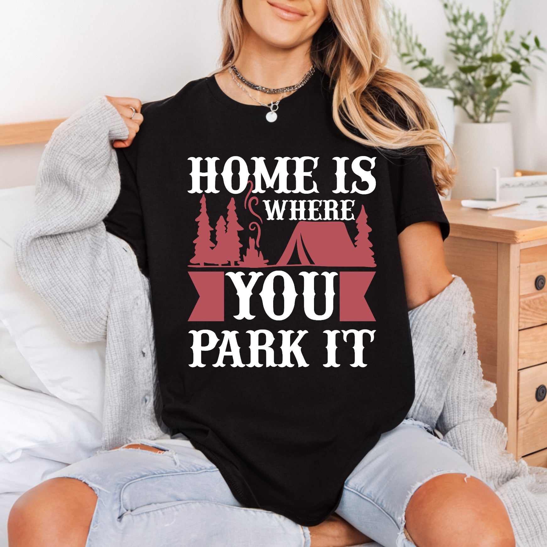Home Where You Park Camping Ready to Press DTF Transfer for Dtf
