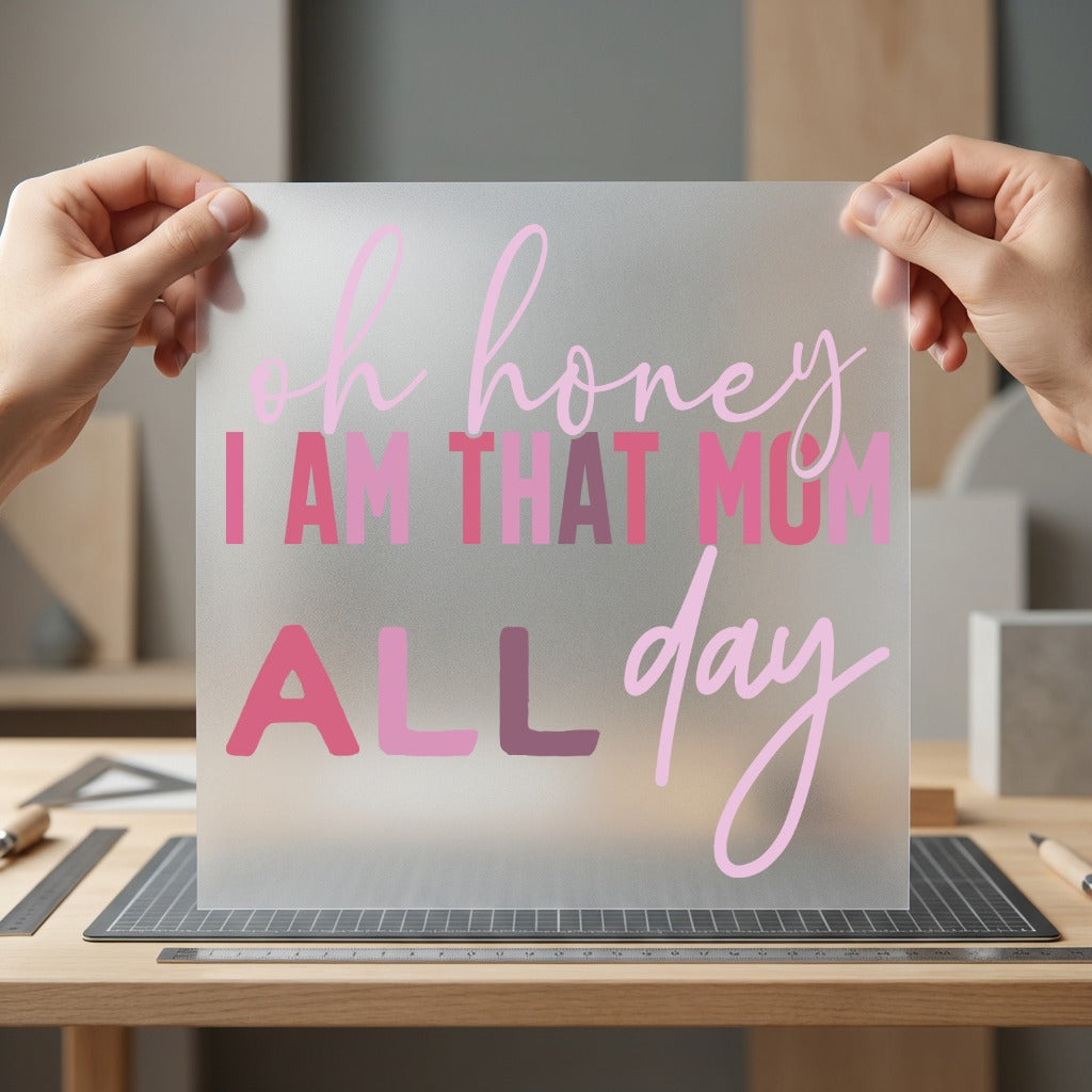 Honey Mom All Day Mom Funny Ready to Press DTF Transfer for Dtf