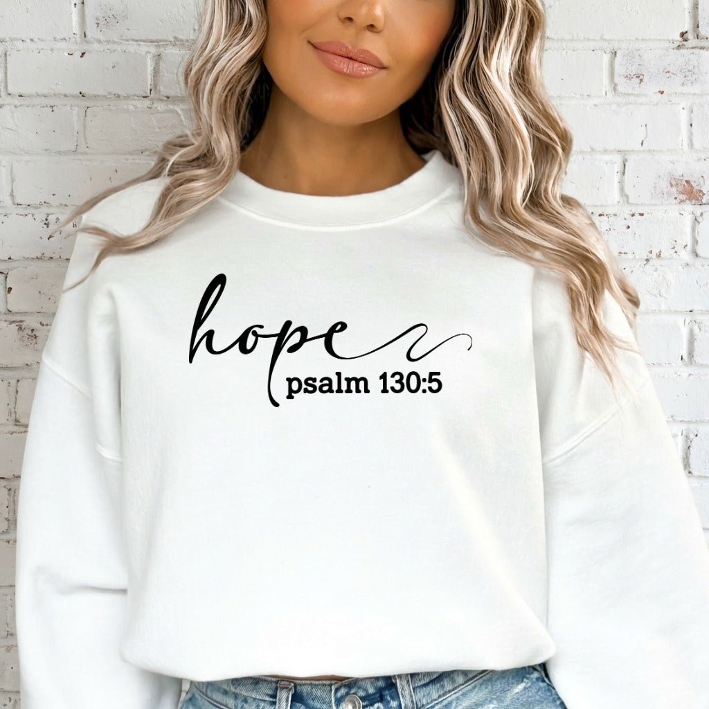 Hope Psalm 130:5 | Scriptural Affirmation Sweatshirt - Luckets.com