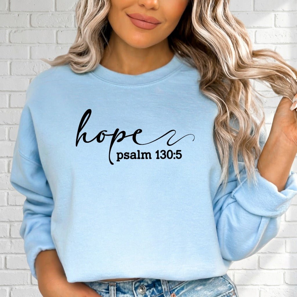 Hope Psalm 130:5 | Scriptural Affirmation Sweatshirt - Luckets.com