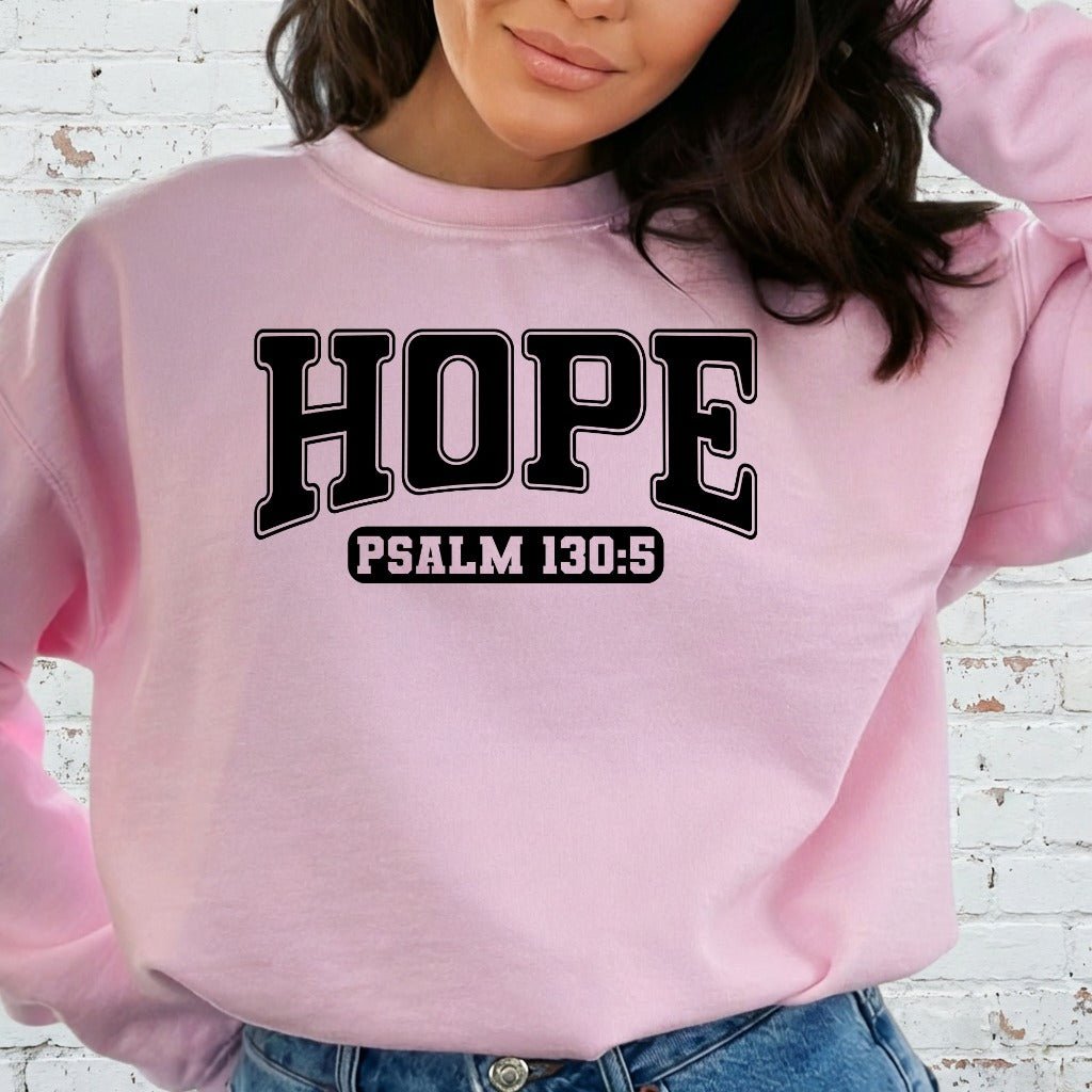 HOPE Psalm 130:5 | Scripture & Faith Sweatshirt - Luckets.com