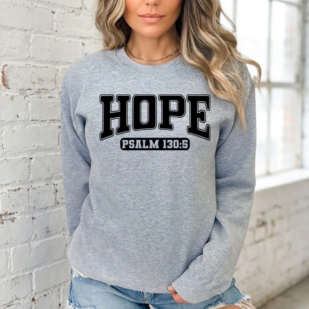 HOPE Psalm 130:5 | Scripture & Faith Sweatshirt - Luckets.com