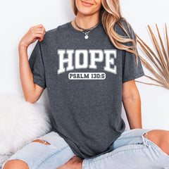 HOPE Psalm 130:5 | Scripture Inspired Hope Tee - Luckets.com
